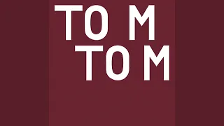 tom tom slowed 