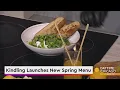 Kindling Launches New Spring Menu