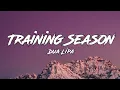 Dua Lipa - Training Season