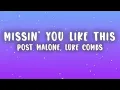 Post Malone - Missin’ You Like This (Lyrics) ft. Luke Combs 💔🎸 | Country Music