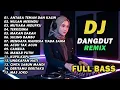 Lagu DJ REMIX DANGDUT LAWAS FULL BASS || DJ ANTARA TEMAN DAN KASIH | DJ WULAN MERINDU