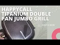 Download Lagu New Happycall Titanium Double Pan Jumbo Grill (Brown) - Unboxing Happycall