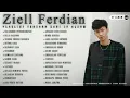 Download Lagu ZIELL FERDIAN FULL ALBUM TERBARU -  BALASANMU PENGKHIANATAN - NEW PLAYLIST FROM ZF ALBUM (CP|68)
