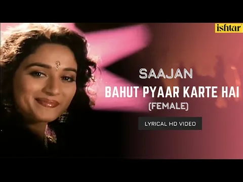Download MP3 Bahut Pyar Karte Hai-Female | Saajan | Lyrical Video | Anuradha Paudwal | Sanjay | Madhuri | Salman