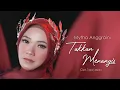 Download Lagu TAKKAN MENANGIS - MYTHA ANGGRAINI [OFFICIAL MUSIC VIDEO]