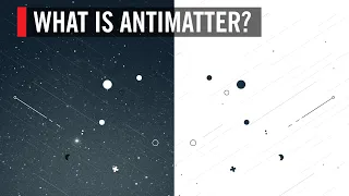 Download What is Antimatter MP3