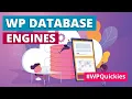 Which Database Engines Can WordPress Use - WPQuickies