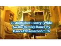 Download Lagu JustinBieber - sorry (Wide Awake Remix) | #Sorry | DanceCameronSmith