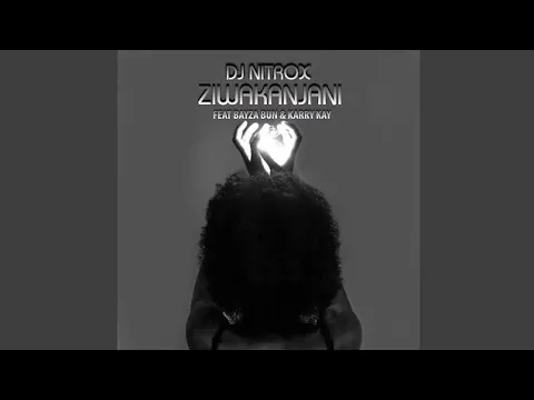 Download MP3 Dj Nitrox - Ziwakanjani (ft. Karry)