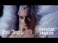 Evil Angel Trailer 2021 Zolita