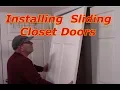 How To Install Bypass Sliding Closet Doors