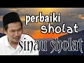 Download Lagu Perbaiki sholatmu dengan benar - sinau sholat |• ngaji Gus Baha