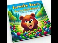 Barnaby Bear s Berry Patch Blues - Learning to Say NO Kids Short Stories on Setting Boundaries