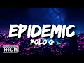 Download Lagu Polo G - Epidemic (Lyrics)