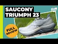 Saucony Triumph 23 Full Review Three runners give their verdict on the updated cushioned daily