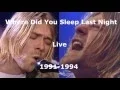 Download Lagu Nirvana - Where Did You Sleep Last Night - Live Performances 1991-1994