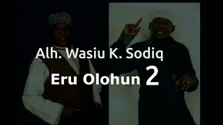alhaji wasiu kayode sodiq eru olohun 2