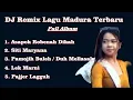 Download Lagu DJ Lagu Madura Terbaru 2024 Full Album - Musik remix Versi dangdut Patrol.