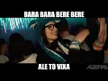 Download Lagu Bara Bara Bere Bere ale to VIXA (Abberall Bootleg)