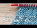 Left Right Lean Decrease Knitting