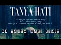 Download Lagu DJ TANYA HATI (JUNGLE DUTCH/HARD)