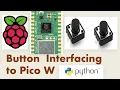 How to interface a push button with raspberry pi pico W Switch Pushbutton interfacing programming