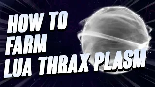 Warframe - Best Way to Farm Lua Thrax Plasm