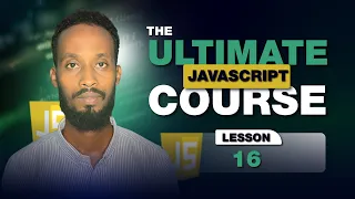 The Ultimate JavaScript Course Behind the scenes Af Somali Lesson 16