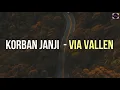 Korban Janji - Via Vallen (Lirik dan arti Indonesia) 🎵
