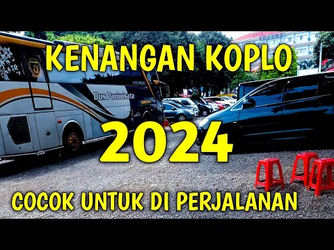 Download MP3 KENANGAN KOPLO 2024