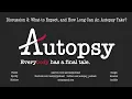 Autopsy Podcast - Discussion 2 What to Expect and How Long Can An Autopsy Take