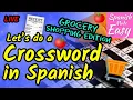 Learn Spanish GROCERY SHOPPING EDITION Let s do a Crossword Puzzle in Spanish