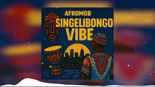 AFROMOB SINGELIBOLINGO VIBE Official Audio Beat 