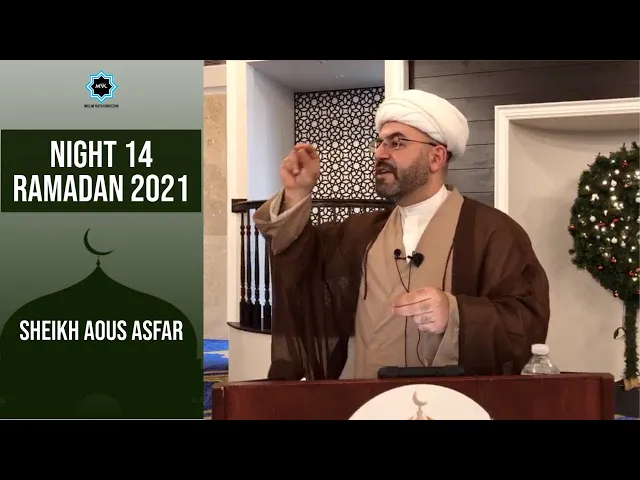 ⁣Night 14 - Ramadan 2021 | Sheikh Aous Asfar | Muslim Youth Connection