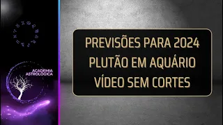 PLUTÃO EM AQUÁRIO 2024 - VÍDEO SEM CORTES