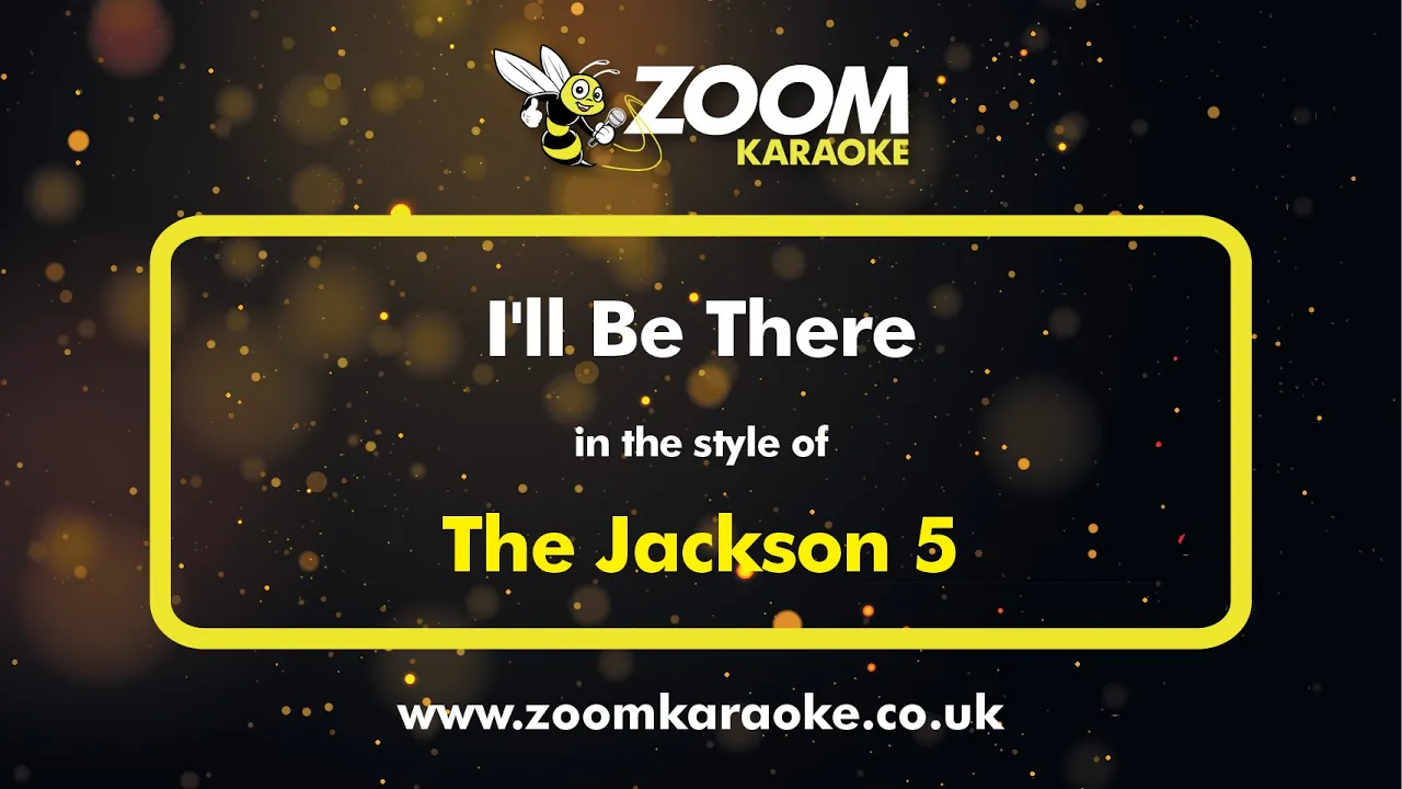 The Jackson 5 - I'll Be There - Karaoke Version from Zoom Karaoke