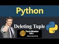 Python Tutorial Deleting Tuple in Python Python Tuples Tuple Tutorial How to delete a tuple
