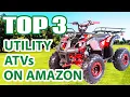Top 3 Best Utility ATVs for Adults on Amazon You Must See Before Buying