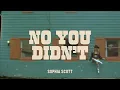 Sophia Scott - No You Didn't (Barstool Confessions)