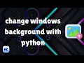 change wallpaper with python