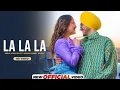 Download Lagu la la la neha kakkar (Official Video) Rohanpreet Singh | Rajat Nagpal | Latest Punjabi Song 2022