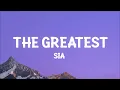 Sia - The Greatest (Lyrics)