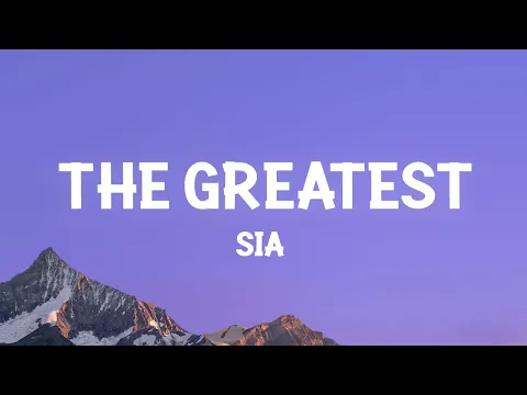 Download MP3 Sia - The Greatest (Lyrics)