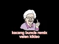 Lagu Acara - Kacang Buncis | Remix 2023 By (Valen Kikiso) 🎧🌴