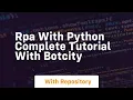 Rpa with python complete tutorial with botcity