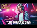 Download Lagu DJ Remix 2025 - Tomorrowland 2025 - DJ Dance Party Remix EDM Music 2025