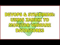 DevOps SysAdmins Using zabbix to monitor vmware datastores 3 Solutions