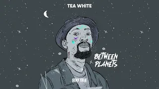 tea white intransigent cosmonaut feat c moody