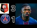 Lagu Stade Rennais vs PSG 3-1 | Highlights \u0026 All Goal- Ligues 1