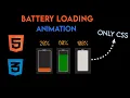Battery Loading Animation using Html and CSS